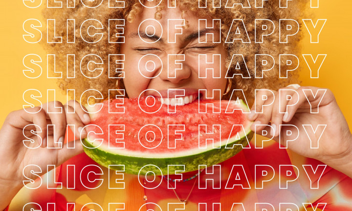 Slice of Happy words in a row over a picture of a woman biting into watermelon
